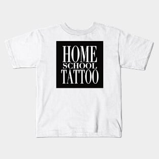 HomeSchoolTattoo Kids T-Shirt